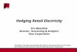 Hedging Retail Electricity