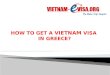 How to get a Vietnam visa in GREECE | Vietnam-Evisa.Org - Discount 15% with code: 9KT151