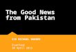 The Good News from Pakistan
