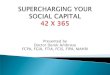 Supercharging Your Social Capital by Dr. Derek Ambrose, Australian Reinsurance Pool Corporation