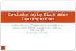 Co clustering by-block_value_decomposition