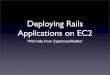 Deploying Rails on EC2 using Rubber (Slides Only)