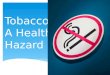 Smoking A Health Hazard
