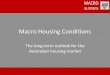 Macro housing conditions -  the long-term outlook for the Australian housing market
