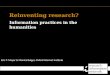 Reinventing Research? Information Practices in the Humanites Launch