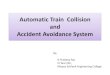 Automatic Train collision and Accident Avoidance system