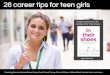 26 Career Tips for Teen Girls - from the women of In Their Shoes