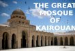 Great mosque of kairouan
