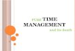 Time management and its death