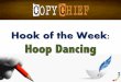 CopyChief.com's Hook of the Week: Hoop Dancing