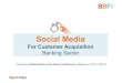 Social Media for Customer Acquisition For Banking Sector
