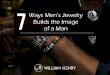 7 Ways Men’s Jewelry Builds the Image of a Man