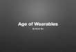 Age of Wearables