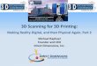 FARO 2014 3D Documentation Presentation by Direct Dimensions "3D Scanning for 3D Printing, Making Reality Digital, and then Physical Again, Part 2"