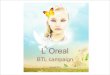 L`Oreal  BTL campaign