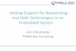 Adding Support for Networking and Web Technologies to an Embedded System