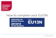 How to complete your EU13 N
