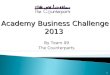 Academy business challenge 2013 (mini challenge 1)