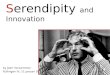 Serendipity and innovation