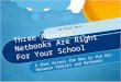 Three Reasons to Choose Netbooks for Your School's One to One Tech Program
