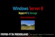 Windows server 8 hyper v & storage (hans vredevoort)