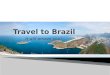 Travel to brazil