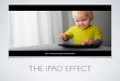 The IPad effect