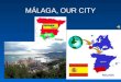 Málaga, our city