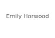 Emily Horwood Powerpoint Portfolio