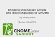 Bringing Indonesia Scripts and Local Language to GNOME