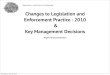 Changes To Legislation And Key Management Decisions