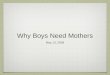 Why Boys Need Mothers