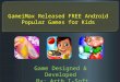 Gamei max released free android popular games for kids
