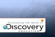 Intro to Discovery Education