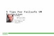 5 Tips For Failsafe VM Protection by Greg Shields