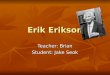 Erik Erikson 97