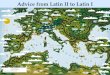 Advice from Latin II to Latin I