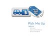 Pick Me Up - a real time carpooling App