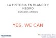 La Historia En Blanco Y Negro