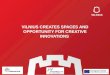 Vilnius creates spaces and opportunity for creative innovations - Vilnius partners