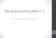 The Role of GIS in NG9-1-1