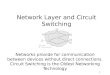Network layer and circuit switching