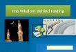 The wisdom behind fasting