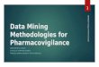 Data mining methodologies for pharmacovigilance
