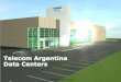 Telecom argentina datacenters