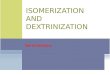 Isomerization And Dextrinization S