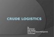 Crude logistics()