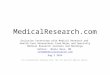 MedicalResearch.com:  Medical Research Interviews August 2 2014