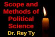 Rey Ty. Scope and Methods of Political Science