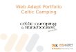Celtic Camping - Picturesque camp site brought to you by Web Adept